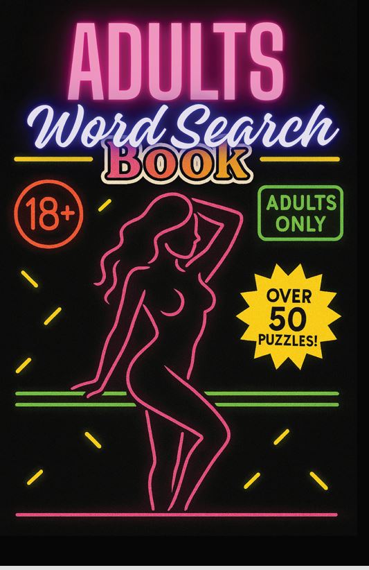 Adults Word Search Book: Hilariously Naughty & Dirty Word Search Puzzles – A Funny Gag Gift for Stress Relief & Bathroom Laughs cover